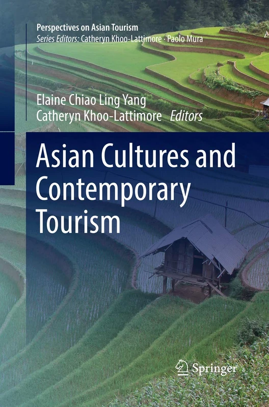 Asian Cultures and Contemporary Tourism (Perspectives on Asian Tourism)
