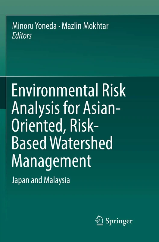 Environmental Risk Analysis for Asian-Oriented, Risk-Based Watershed Management: Japan and Malaysia - Image 1