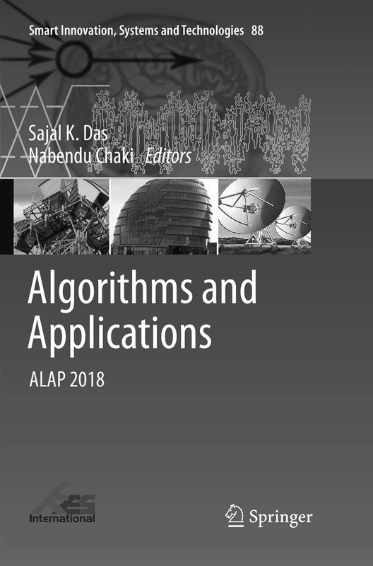 Algorithms and Applications: ALAP 2018: 88 (Smart Innovation, Systems and Technologies, 88)