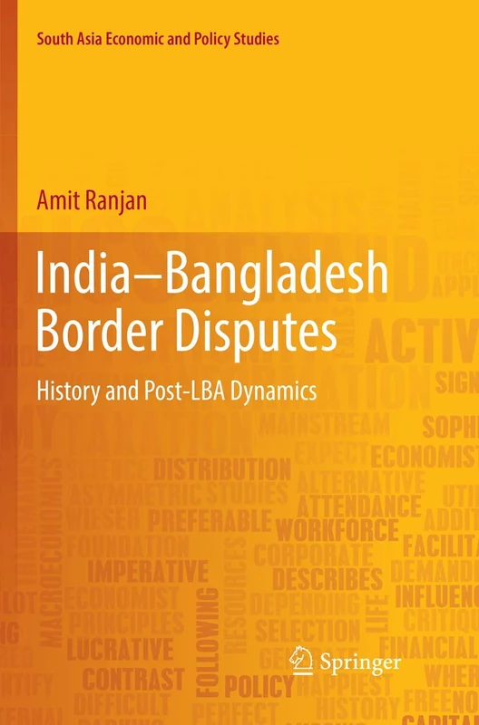 India–Bangladesh Border Disputes: History and Post-LBA Dynamics (South Asia Economic and Policy Studies) - Image 1