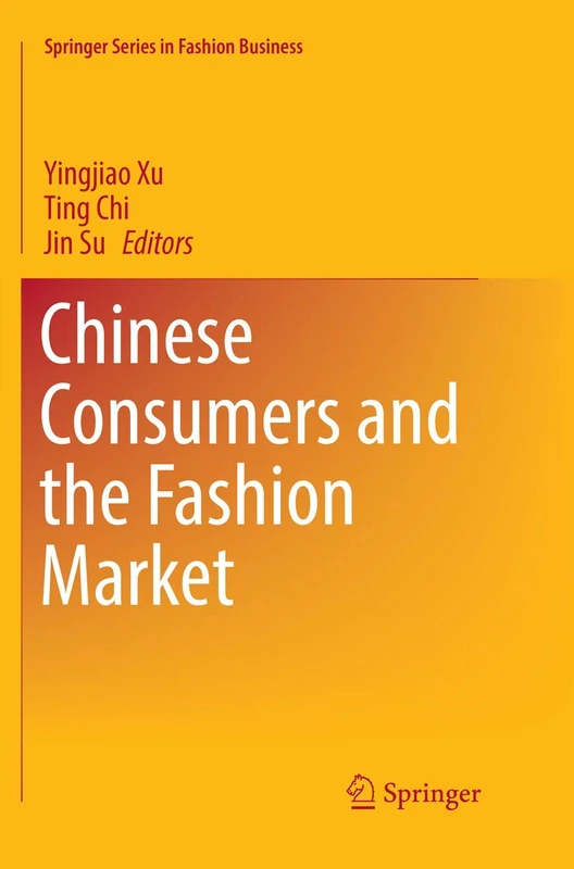 Springer Chinese Consumers and the Fashion Market Book