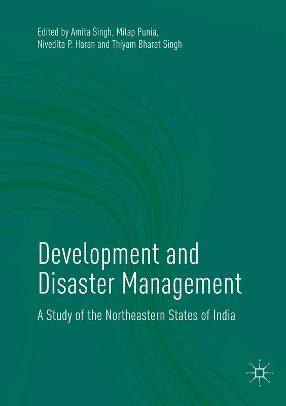 Development and Disaster Management: A Study of the Northeastern States of India