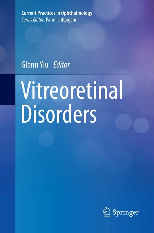 Vitreoretinal Disorders (Current Practices in Ophthalmology)