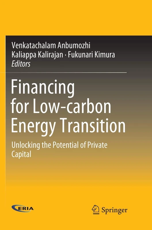 Financing for Low-carbon Energy Transition: Unlocking the Potential of Private Capital