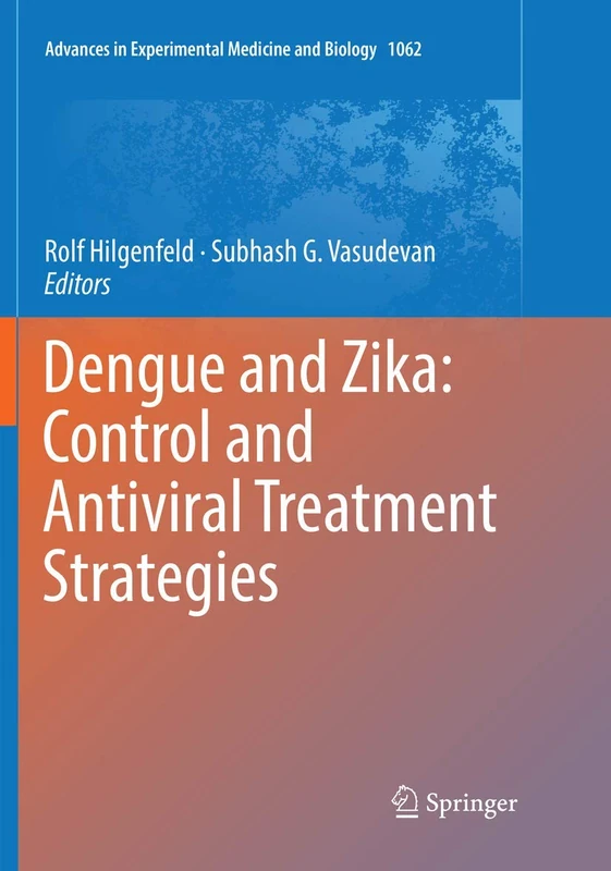 Springer Dengue and Zika: Control and Antiviral Treatment Strategies