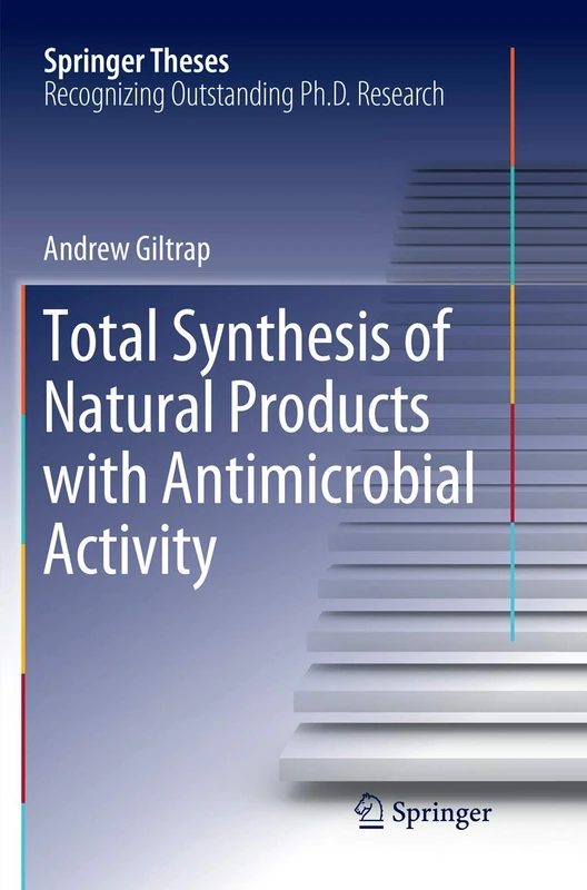 Total Synthesis of Natural Products with Antimicrobial Activity (Springer Theses)