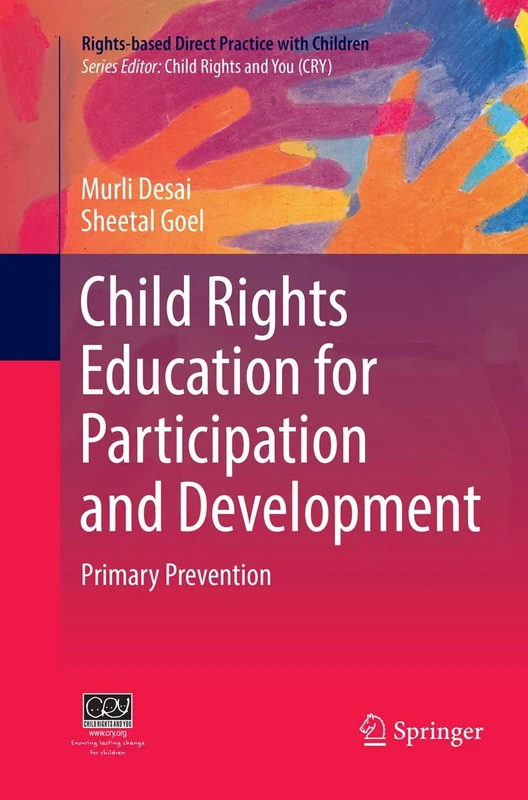 Child Rights Education for Participation and Development: Primary Prevention (Rights-based Direct Practice with Children)