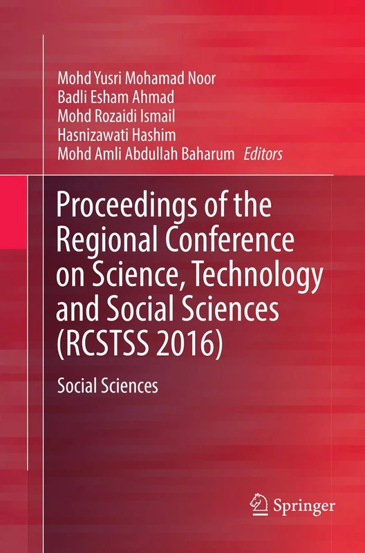 Proceedings of the Regional Conference on Science, Technology and Social Sciences (RCSTSS 2016): Social Sciences