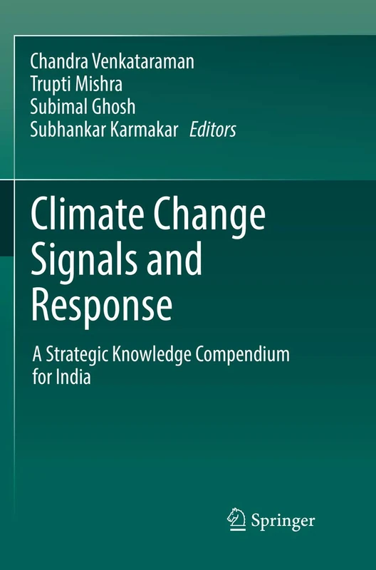 Climate Change Signals and Response: A Strategic Knowledge Compendium for India