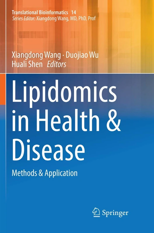 Lipidomics in Health & Disease: Methods & Application: 14 (Translational Bioinformatics, 14)