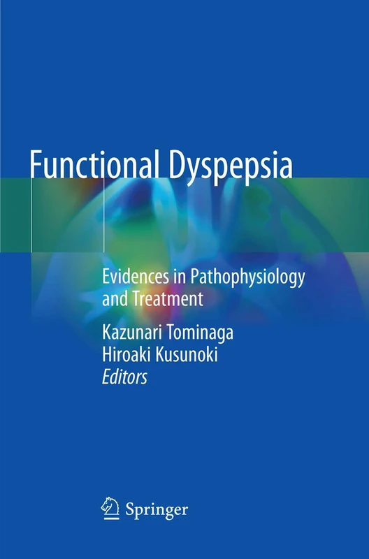 Functional Dyspepsia: Evidences in Pathophysiology and Treatment