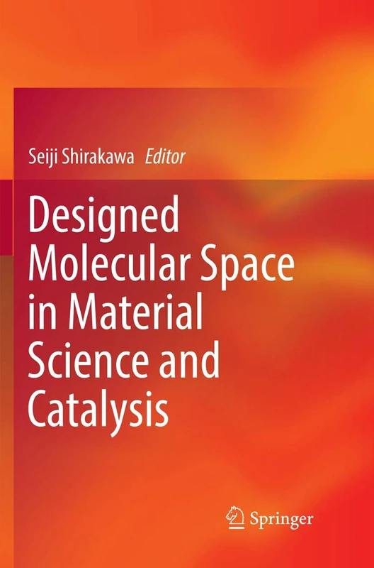 Designed Molecular Space in Material Science and Catalysis - Image 1