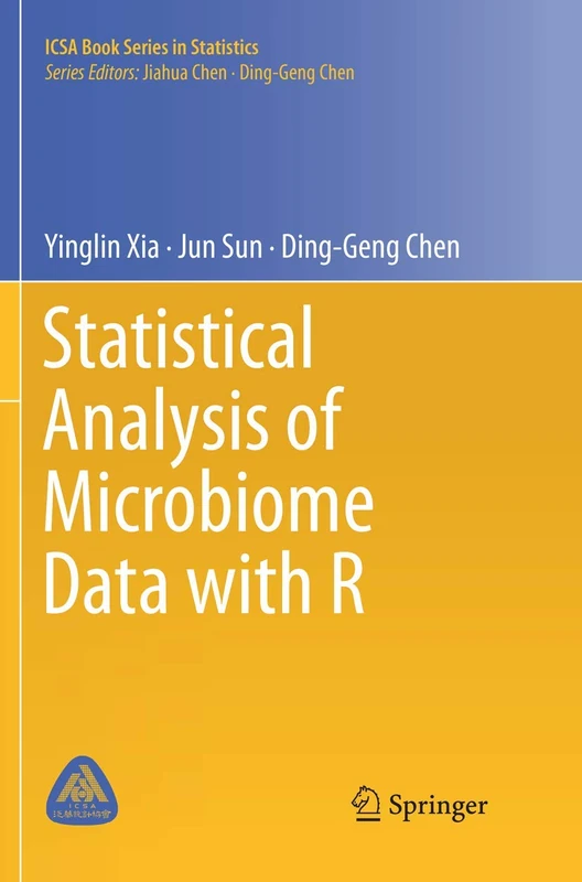Statistical Analysis of Microbiome Data with R (ICSA Book Series in Statistics)