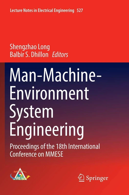 Man-Machine-Environment System Engineering: Proceedings of the 18th International Conference on MMESE: 527 (Lecture Notes in Electrical Engineering, 527)