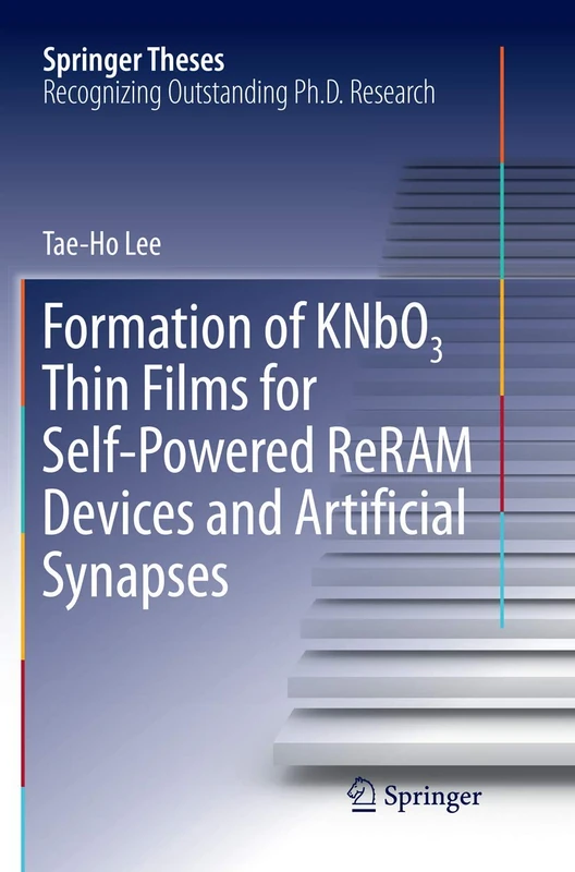 Formation of KNbO3 Thin Films for Self-Powered ReRAM Devices and Artificial Synapses (Springer Theses) - Image 1