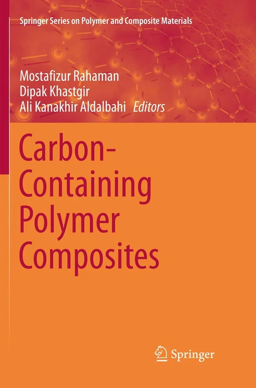 Carbon-Containing Polymer Composites (Springer Series on Polymer and Composite Materials)