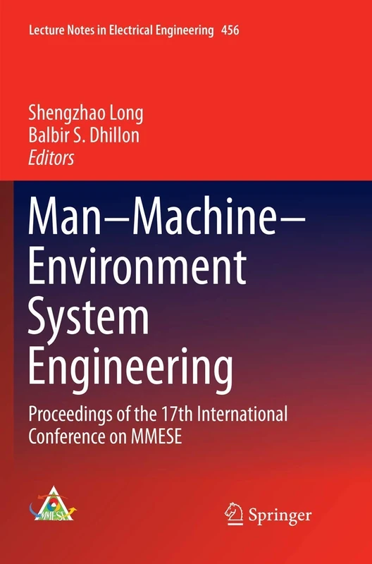 Man–Machine–Environment System Engineering: Proceedings of the 17th International Conference on MMESE: 456 (Lecture Notes in Electrical Engineering, 456)