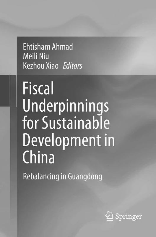 Fiscal Underpinnings for Sustainable Development in China: Rebalancing in Guangdong