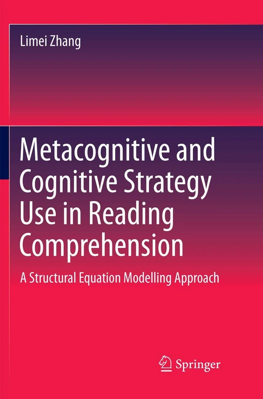 Metacognitive and Cognitive Strategy Use in Reading Comprehension: A Structural Equation Modelling Approach (Springerbriefs in Education) - Image 1