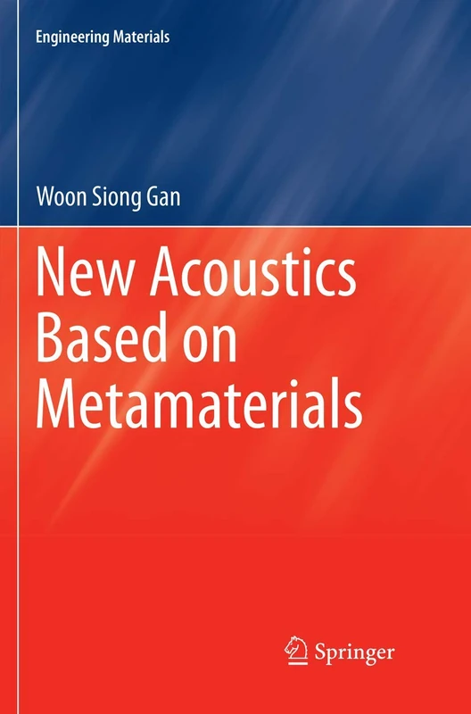 New Acoustics Based on Metamaterials (Engineering Materials)