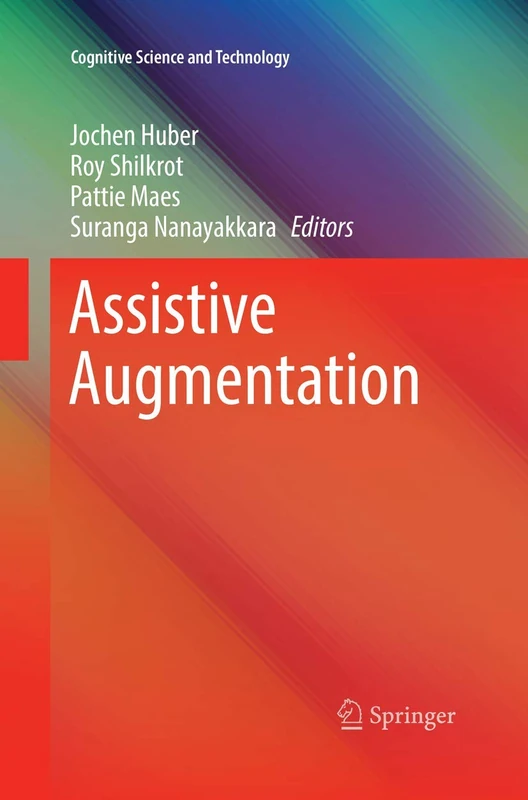 Assistive Augmentation (Cognitive Science and Technology)