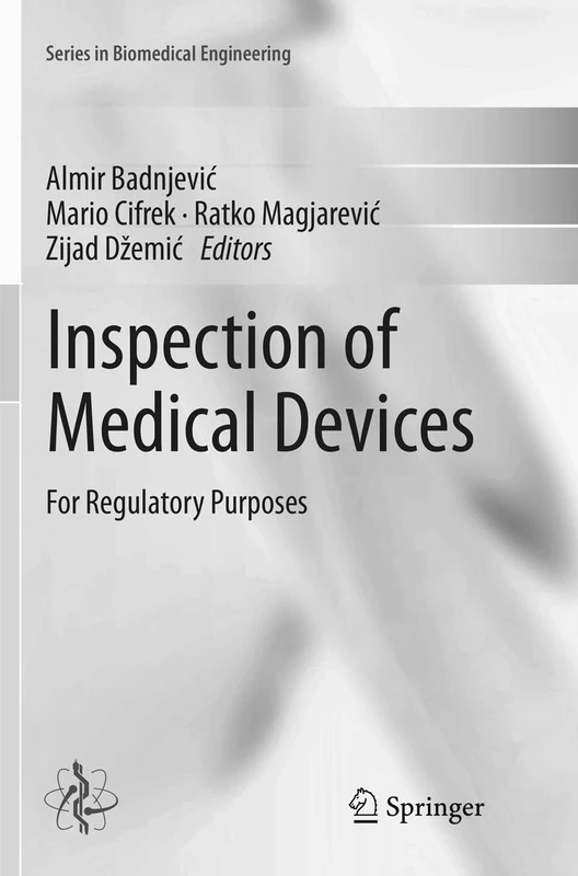 Inspection of Medical Devices: For Regulatory Purposes (Series in Biomedical Engineering)