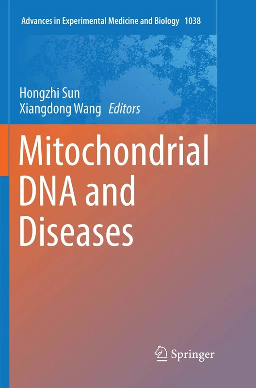 Springer Mitochondrial DNA and Diseases: 1038 - Science Book