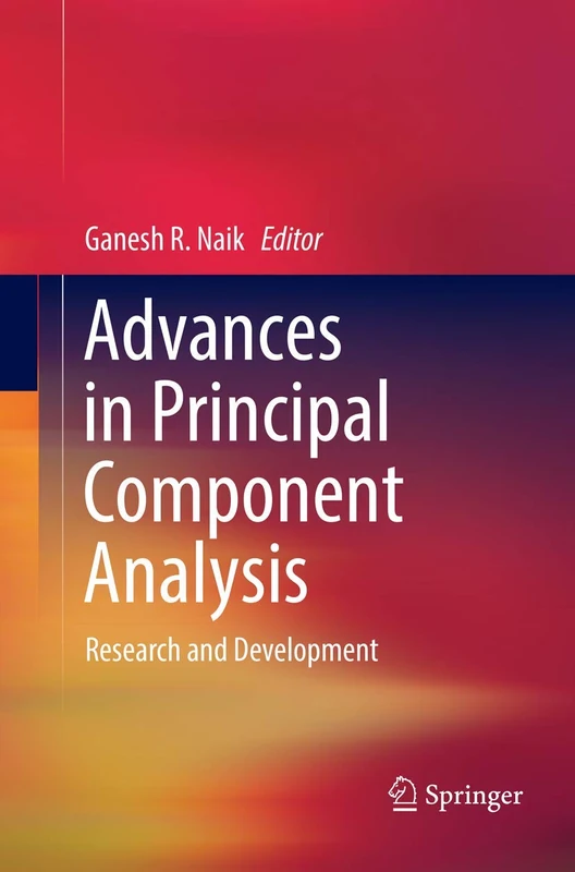 Advances in Principal Component Analysis: Research and Development