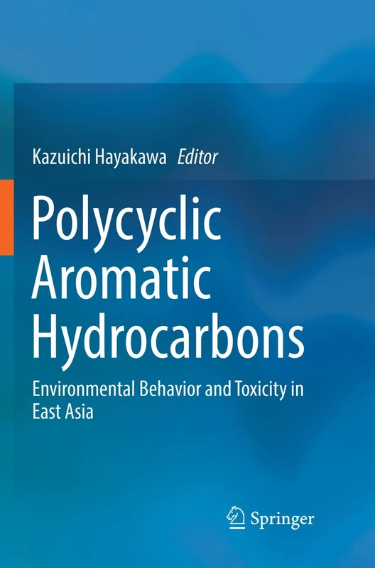 Polycyclic Aromatic Hydrocarbons: Environmental Behavior and Toxicity in East Asia - Image 1