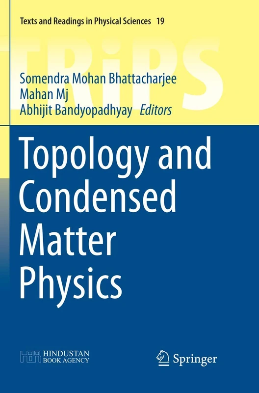 Topology and Condensed Matter Physics: 19 (Texts and Readings in Physical Sciences, 19)