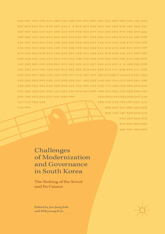 Challenges of Modernization and Governance in South Korea: The Sinking of the Sewol and Its Causes