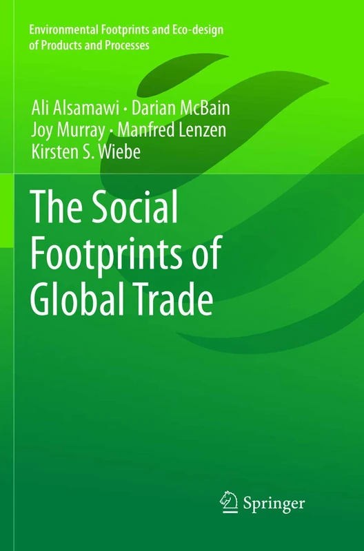 The Social Footprints of Global Trade (Environmental Footprints and Eco-design of Products and Processes)
