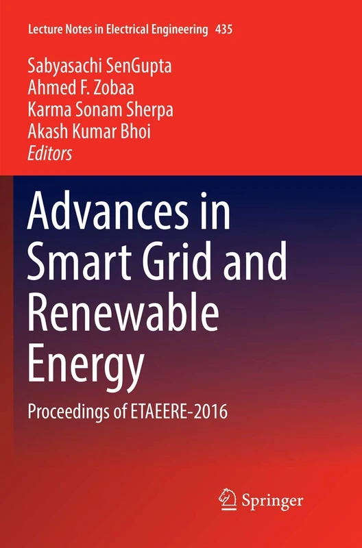 Advances in Smart Grid and Renewable Energy: Proceedings of ETAEERE-2016: 435 (Lecture Notes in Electrical Engineering, 435)