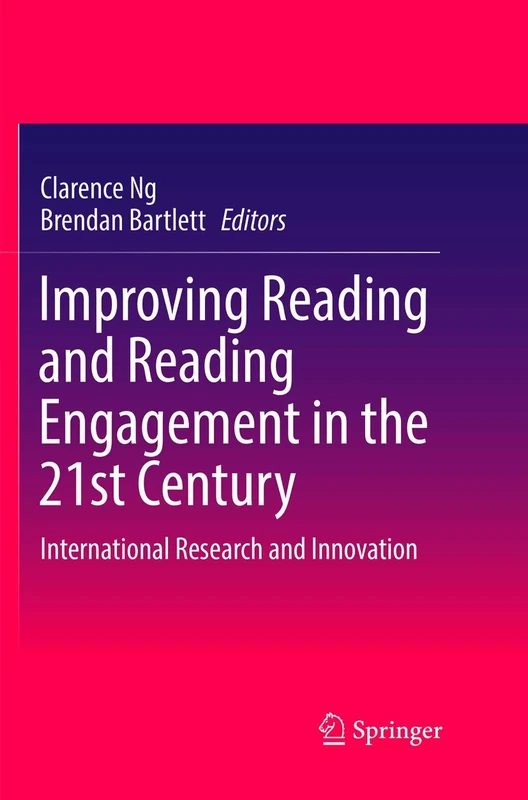 Improving Reading and Reading Engagement in the 21st Century: International Research and Innovation