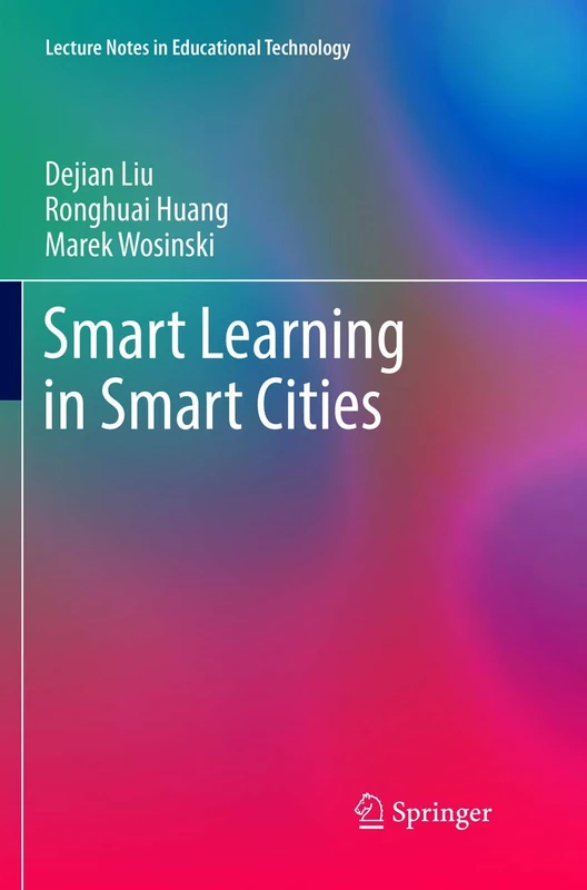 Smart Learning in Smart Cities (Lecture Notes in Educational Technology)