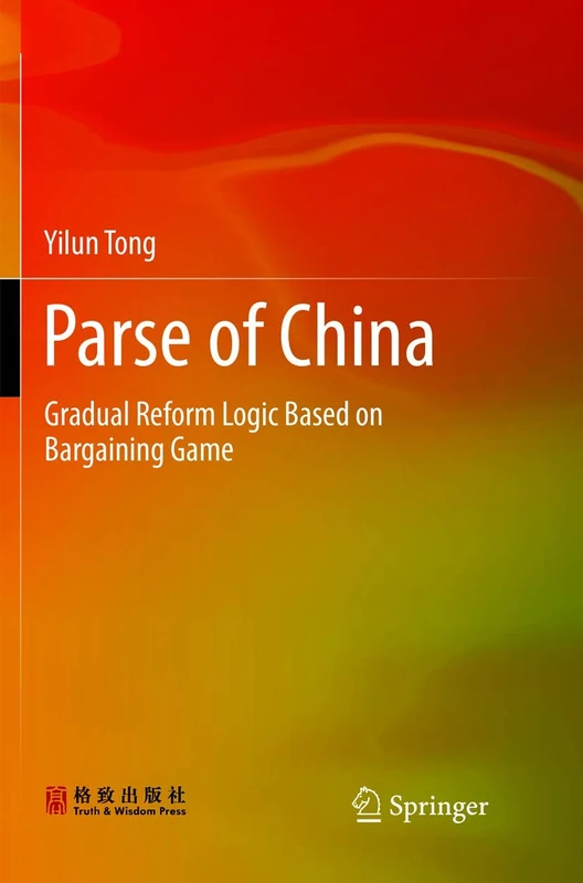 Parse of China: Gradual Reform Logic Based on Bargaining Game