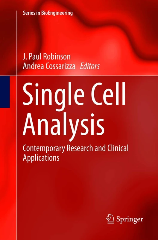 Single Cell Analysis: Contemporary Research and Clinical Applications (Series in BioEngineering)