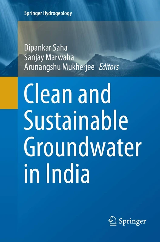 Clean and Sustainable Groundwater in India (Springer Hydrogeology)