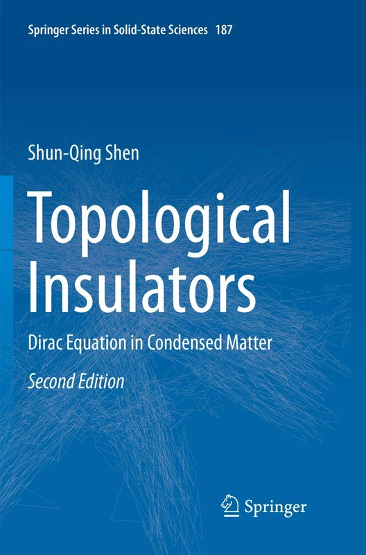 Topological Insulators: Dirac Equation in Condensed Matter: 187 (Springer Series in Solid-State Sciences, 187)