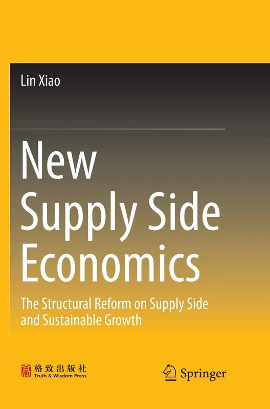 New Supply Side Economics: The Structural Reform on Supply Side and Sustainable Growth