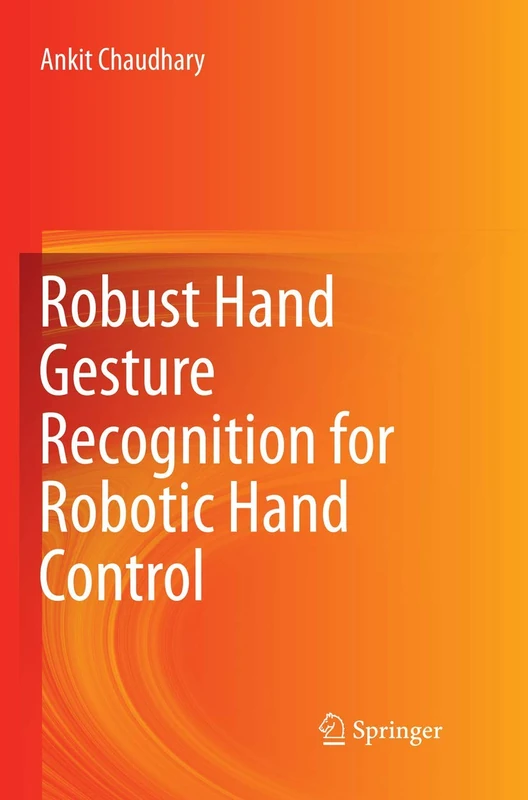 Robust Hand Gesture Recognition for Robotic Hand Control