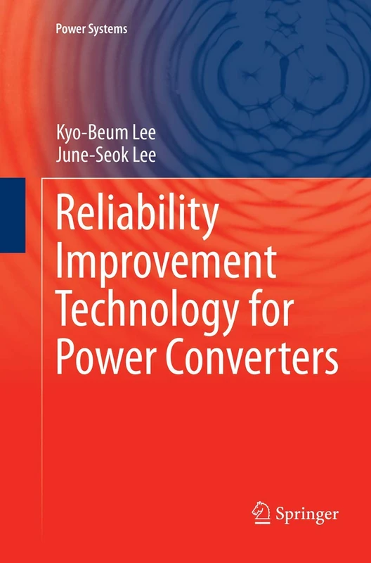 Reliability Improvement Technology for Power Converters (Power Systems)