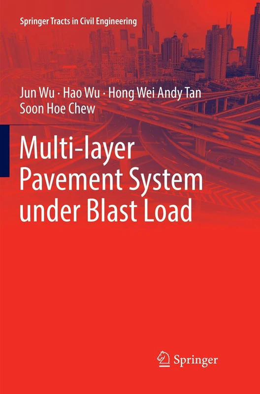 Multi-layer Pavement System under Blast Load (Springer Tracts in Civil Engineering)