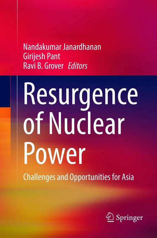 Resurgence of Nuclear Power: Challenges and Opportunities for Asia