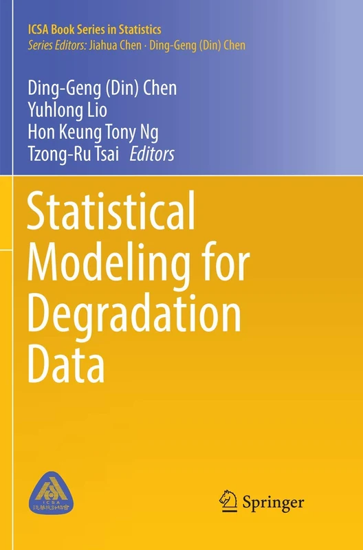 Statistical Modeling for Degradation Data (ICSA Book Series in Statistics)