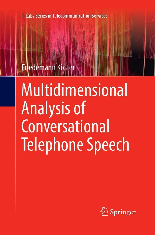 Multidimensional Analysis of Conversational Telephone Speech (T-Labs Series in Telecommunication Services) - Image 1