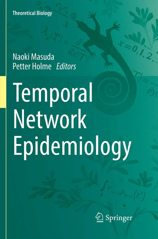 Springer - Temporal Network Epidemiology (Theoretical Biology)