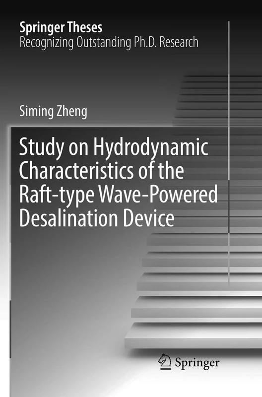 Study on Hydrodynamic Characteristics of the Raft-type Wave-Powered Desalination Device (Springer Theses)