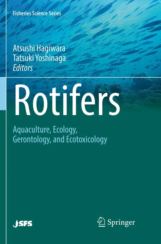 Springer - Rotifers: Aquaculture, Ecology, and Ecotoxicology