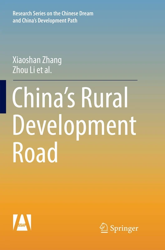 China’s Rural Development Road (Research Series on the Chinese Dream and China’s Development Path)